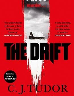 The Drift: The spine-chilling  Waterstones Thriller of The Month  from the author of The Burning Girls Discount