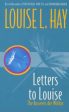 Louise L. Hay: Letters to Louise [2000] paperback Sale