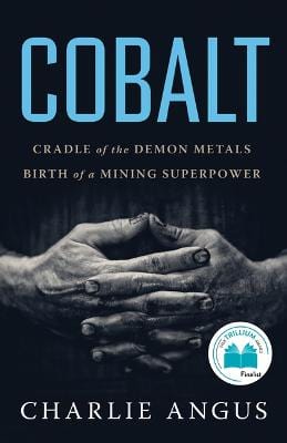 Cobalt: Cradle of the Demon Metals, Birth of a Mining Superpower For Discount