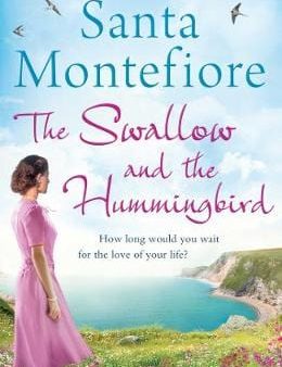 Santa Montefiore: The Swallow and the Hummingbird [2014] paperback on Sale