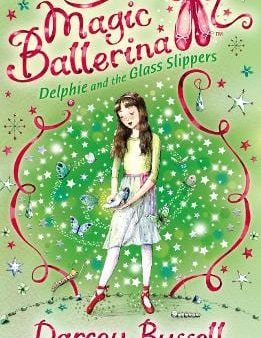 Delphie and the Glass Slippers (Magic Ballerina, Book 4) Discount