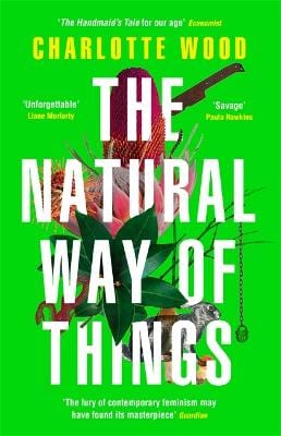 Charlotte Wood: The Natural Way of Things [2019] paperback Sale