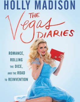 The Vegas Diaries: Romance, Rolling the Dice, and the Road to Reinvention For Cheap