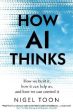 Nigel Toon: How AI Thinks [2024] paperback For Discount