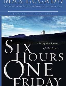 Six Hours One Friday: Living the Power of the Cross Online