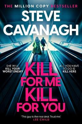 Steve Cavanagh: Kill For Me Kill For You [2023] hardback For Cheap